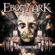 Le texte musical BALL AND CHAIN de EBONY ARK est également présent dans l'album Decoder (2004)