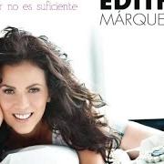 Le texte musical FUEGO ETERNO de EDITH MARQUEZ est également présent dans l'album Amar no es suficiente (2011)