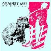 Le texte musical CRASH de AGAINST ME! est également présent dans l'album Shape shift with me (2016)