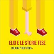 Le texte musical PARCO SEMPIONE de ELIO E LE STORIE TESE est également présent dans l'album Enlarge your penis (2012)
