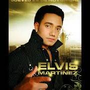 Le texte musical YO NO NACI PARA AMAR de ELVIS MARTINEZ est également présent dans l'album Mas grande que el (2005)