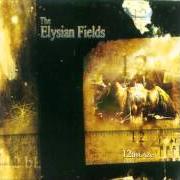 Le texte musical ABLAZING 12 de ELYSIAN FIELDS est également présent dans l'album 12 ablaze (2001)