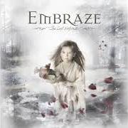 Le texte musical MEMORY TRACE OF OUR TIME de EMBRAZE est également présent dans l'album The last embrace (2006)
