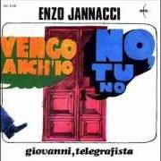 Le texte musical HAI PENSATO MAI de ENZO JANNACCI est également présent dans l'album Vengo anch'io. no, tu no (1968)