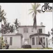 Le texte musical MAINLINE FLORIDA de ERIC CLAPTON est également présent dans l'album 461 ocean boulevard (1974)