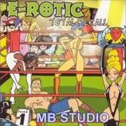 Le texte musical SEXUAL HEALING de E-ROTIC est également présent dans l'album Totally recall (2003)