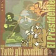 Le texte musical I GLADIATORI DELLA DANCEHALL de ESA est également présent dans l'album Tutti gli uomini del presidente (2003)