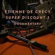 Le texte musical WTF de ETIENNE DE CRECY est également présent dans l'album Super discount 3 (2015)