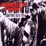 Le texte musical TODAY, TOMORROW, FOREVER de AGNOSTIC FRONT est également présent dans l'album Something's gotta give (1998)