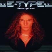 Le texte musical CALLING YOUR NAME de E-TYPE est également présent dans l'album The explorer (1996)