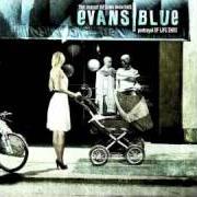 Le texte musical SHINE YOUR CADILLAC de EVANS BLUE est également présent dans l'album The pursuit begins when this portrayal of life ends (2007)