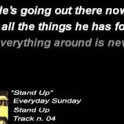 Le texte musical WOULD YOU LEAVE de EVERYDAY SUNDAY est également présent dans l'album Stand up (2002)