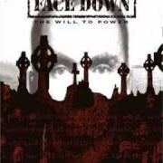 Le texte musical THE DELUSION de FACE DOWN est également présent dans l'album The will to power (2005)