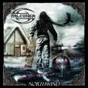 Le texte musical NORTHWIND de FALCONER est également présent dans l'album Northwind (2006)