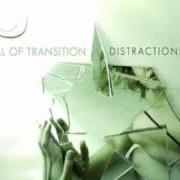 Le texte musical SIGNATURE OF YOUTH de FALL OF TRANSITION est également présent dans l'album Distractions (2006)