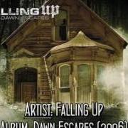 Le texte musical EXIT CALYPSAN (ONLY IN MY DREAMS) de FALLING UP est également présent dans l'album Dawn escapes (2005)