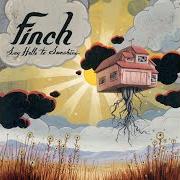 Le texte musical INK de FINCH est également présent dans l'album Say hello to sunshine (2005)
