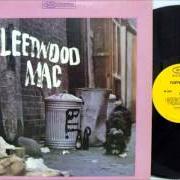 Le texte musical MY BABY'S GOOD TO ME de FLEETWOOD MAC est également présent dans l'album Peter green's fleetwood mac (1968)