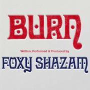 Le texte musical SUFFERING de FOXY SHAZAM est également présent dans l'album Burn (2020)