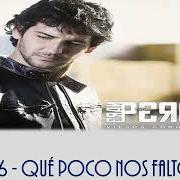 Le texte musical QUE POCO NOS FALTO de FRAN PEREA est également présent dans l'album Viejos conocidos (2010)