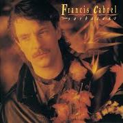 Le texte musical TOUT LE MONDE Y PENSE de FRANCIS CABREL est également présent dans l'album Sarbacane (1989)