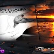 Le texte musical CAMMINO IN CENTRO de FRANCO CALIFANO est également présent dans l'album Le luci della notte (2003)