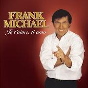 Le texte musical PREGHERÒ de FRANK MICHAEL est également présent dans l'album Je t'aime, ti amo (2006)