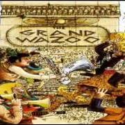 Le texte musical THE GRAND WAZOO de FRANK ZAPPA est également présent dans l'album The grand wazoo (1972)