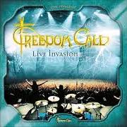 Le texte musical METAL INVASION de FREEDOM CALL est également présent dans l'album Live invasion - live (2004)