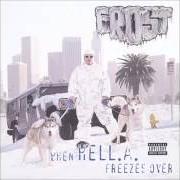 Le texte musical MEXICAN BORDER de FROST est également présent dans l'album When hell.A. freezes over (1997)