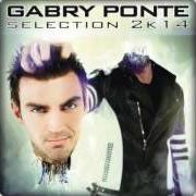 Le texte musical ALWAYS ON MY MIND de GABRY PONTE est également présent dans l'album Gabry ponte (2002)