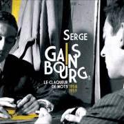 Le texte musical CE MORTEL ENNUI de SERGE GAINSBOURG est également présent dans l'album Le claqueur de mots (1958-1959) (2010)