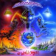Le texte musical HEAVEN OR HELL de GAMMA RAY est également présent dans l'album No world order (2001)