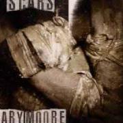 Le texte musical JUST CAN'T LET YOU GO de GARY MOORE est également présent dans l'album Scars (2002)