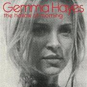Le texte musical UNDER A CANOPY de GEMMA HAYES est également présent dans l'album The hollow of morning (2008)