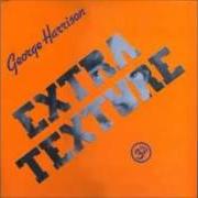 Le texte musical A BIT MORE OF YOU de GEORGE HARRISON est également présent dans l'album Extra texture - read all about it (1975)