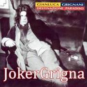 Le texte musical CAMMINA BAMBINA de GIANLUCA GRIGNANI est également présent dans l'album Destinazione paradiso (1995)