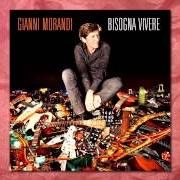 Le texte musical PRIMA CHE TUTTO FINISCA de GIANNI MORANDI est également présent dans l'album Bisogna vivere (2013)
