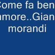 Le texte musical BELLA GIORNATA de GIANNI MORANDI est également présent dans l'album Come fa bene l'amore (2000)