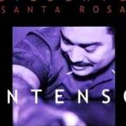 Le texte musical ADVERTENCIA de GILBERTO SANTA ROSA est également présent dans l'album Intenso (2001)