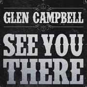 Le texte musical GALVESTON de GLEN CAMPBELL est également présent dans l'album See you there (2013)