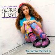 Le texte musical ME SIENTO TAN SOLA de GLORIA TREVI est également présent dans l'album Me siento tan sola (1992)