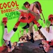 Le texte musical SUDDENLY... (I MISS CARPATY) de GOGOL BORDELLO est également présent dans l'album Super taranta! (2007)