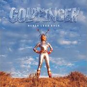 Le texte musical INFINITE de GOLDFINGER est également présent dans l'album Never look back (2020)