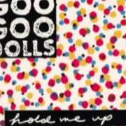 Le texte musical NEVER TAKE THE PLACE OF YOUR MAN de GOO GOO DOLLS est également présent dans l'album Hold me up (1990)