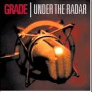 Le texte musical A YEAR IN THE PAST FOREVER IN THE FUTURE de GRADE est également présent dans l'album Under the radar (1999)
