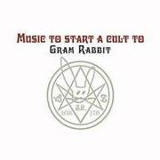 Le texte musical DEVIL'S PLAYGROUND de GRAM RABBIT est également présent dans l'album Music to start a cult to (2004)