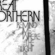Le texte musical FINGERS de GREAT NORTHERN est également présent dans l'album Remind me where the light is (2009)