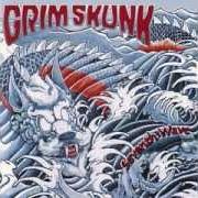 Le texte musical SEVENTH WAVE de GRIMSKUNK est également présent dans l'album Seventh wave (2002)
