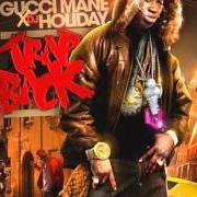 Le texte musical TRAP BACK de GUCCI MANE est également présent dans l'album Trap back - mixtape (2012)